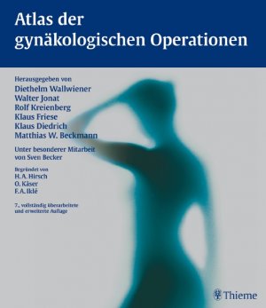 Diethelm Wallwiener (Autor), Walter Jonat (Autor), Rolf Kreienberg (Autor), Klaus Friese (Autor), Klaus Diedrich (Autor), & 1 mehr - Atlas der gynkologischen Operationen Gebundene Ausgabe
