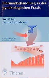 ISBN 9783133574082: Hormonbehandlung in der gynäkologischen Praxis