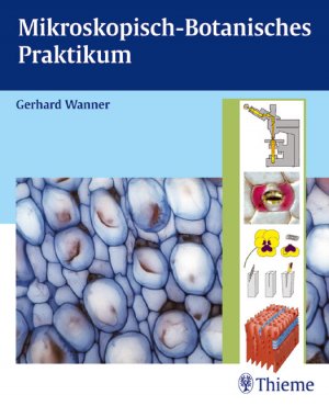 gebrauchtes Buch – Gerhard Wanner – Mikroskopisch-botanisches Praktikum