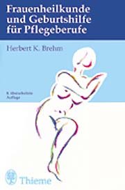 ISBN 9783134659085: Frauenheilkunde und Geburtshilfe für Krankenpflegeberufe