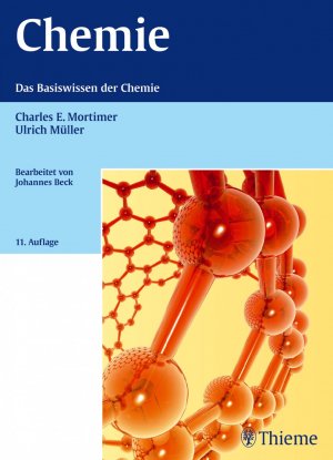 ISBN 9783134843118: Chemie: Das Basiswissen der Chemie Charles E. Mortimer EU-Gefahrstoffrecht Fette funktionelle Gruppen Gefahrstoffrecht Gefährliche Stoffe Gleichgewichtskonstanten Hormone Kernchemie Kohlenhydrate Kohl