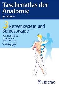 ISBN 9783134922073: Taschenatlas der Anatomie, 3 Bde., Bd.3, Nervensystem und Sinnesorgane [Paperback] KAHLE W. und M. FROTSCHER