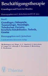 ISBN 9783135722030: Beschäftigungstherapie. Grundlagen und Praxis. Band 1: Grundlagen, Orthopädie, Traumatologie, Neurologie, Tuberkulose, Geriatrie, berufliche Rehabilitation, Technik, Gesetze