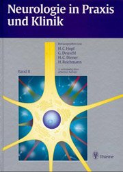 Hanns Chr. Hopf (Autor),? Gnther Deuschl (Autor),? Hans-Christoph Diener (Autor) - Neurologie in Praxis und Klinik Bd.2 Band II