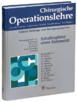 gebrauchtes Buch – Chirurgische Operationslehre, 10 Bde. in 12 Tl.-Bdn. u. 1 Erg.-Bd., Bd.9, Schultergürtel, obere Extremität [Turtleback] Hierholzer, Günther; Kremer, Karl; Lierse, Werner; Platzer, Werner and Schreiber