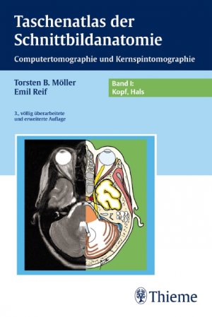 gebrauchtes Buch – Torsten Bert Möller – Taschenatlas der Schnittbildanatomie: Band I: Kopf, Hals