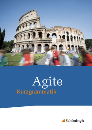 ISBN 9783140104036: Agite - Arbeitsbücher für Latein – Kurzgrammatik