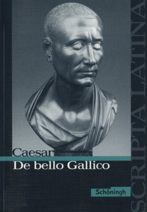 ISBN 9783140109000: Scripta Latina - Caesar: De bello Gallico (Latein) Textausgabe