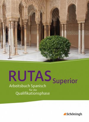 ISBN 9783140110129: RUTAS Superior - Arbeitsbuch Spanisch für die Qualifikationsphase