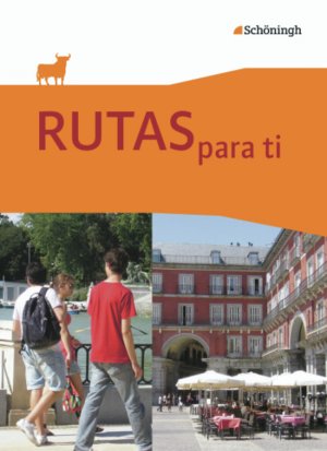 ISBN 9783140110204: RUTAS para ti - Spanisch als 3. Fremdsprache an Gymnasien und als 2. Fremdsprache an Gesamtschulen - Schulbuch