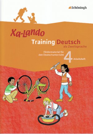 ISBN 9783140134705: Xa-Lando - Training Deutsch als Zweitsprache - Arbeitsheft 4. Schuljahr