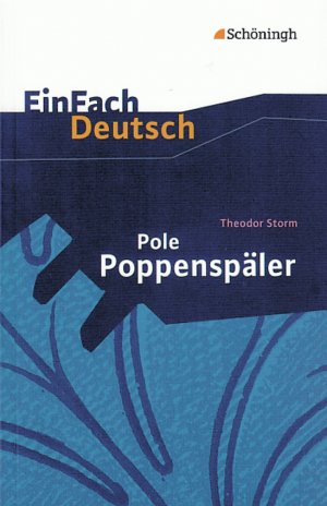 ISBN 9783140223362: EinFach Deutsch Textausgaben: Theodor Storm: Pole Poppenspäler: Klassen 5 - 7: Klasse 5 - 7