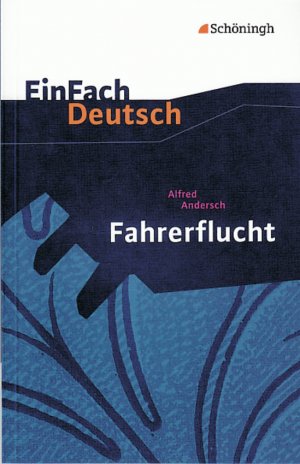 gebrauchtes Buch – Gerd Weber – EinFach Deutsch Textausgaben - Alfred Andersch: Fahrerflucht - Hörspiel Klassen 8 - 10