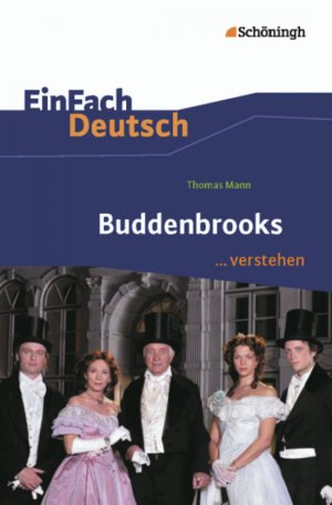 ISBN 9783140225243: EinFach Deutsch ... verstehen - Interpretationshilfen / Thomas Mann: Buddenbrooks