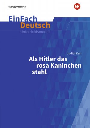 ISBN 9783140227476: EinFach Deutsch Unterrichtsmodelle – Judith Kerr: Als Hitler das rosa Kaninchen stahl Klassen 5 - 7