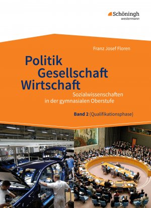 ISBN 9783140239035: Sozialwissenschaften in der gymnasialen Oberstufe - Politik - Gesellschaft - Wirtschaft, Band 2 Neubearbeitung 2015 für Sozialwissenschaften in der Qualifikationsphase der gymnasialen Oberstufe