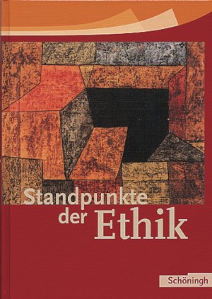 ISBN 9783140250047: Standpunkte der Ethik - Schülerband