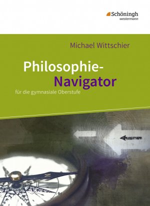 ISBN 9783140254106: Philosophie-Navigator - für die gymnasiale Oberstufe