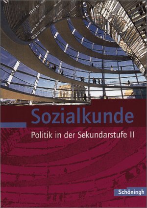 ISBN 9783140359900: Sozialkunde - Politik in der Sekundarstufe II - Bisherige Ausgabe / Gesamtband