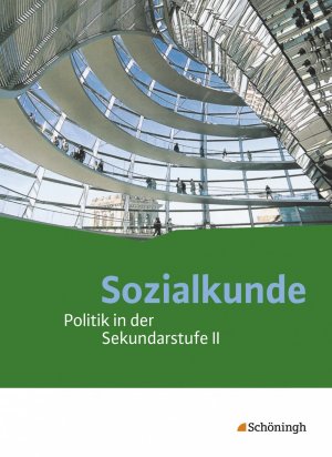 ISBN 9783140359993: Sozialkunde - Politik in der Sekundarstufe II - Ausgabe 2015 - Schülerband