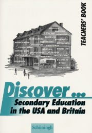 ISBN 9783140400725: Discover...Topics for Advanced Learners / Secondary Education in the USA and Britain. Teacher's Book