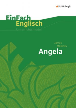 ISBN 9783140411851: EinFach Englisch Unterrichtsmodelle - James Moloney: Angela