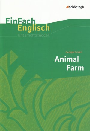 ISBN 9783140412575: EinFach Englisch Unterrichtsmodelle - Unterrichtsmodelle für die Schulpraxis / George Orwell: Animal Farm