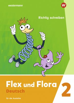 ISBN 9783141040852: Flex und Flora - Ausgabe 2021 – Heft Richtig schreiben 2 (Druckschrift) Für die Ausleihe