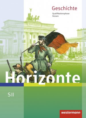 ISBN 9783141110234: Horizonte - Geschichte fuer die SII in Hessen - Ausgabe 2016