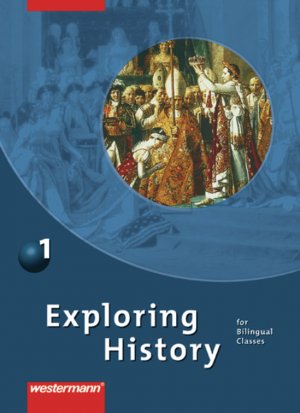 ISBN 9783141110487: Exploring History SI - Ausgabe 2007 - Textbook 1