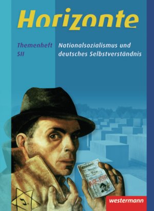 ISBN 9783141113891: Horizonte - Geschichte für die Qualifikationsphase in Niedersachsen - Nationalsozialismus Themenheft