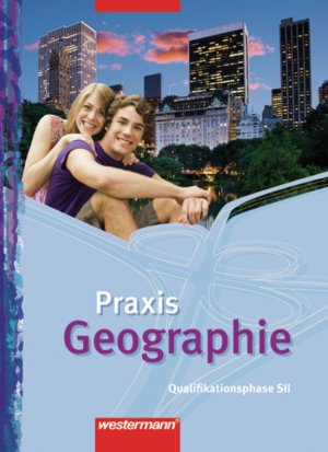 gebrauchtes Buch – Praxis Geographie, G8 Nordrhein-Westfalen Schülerband Qualifikationsphase