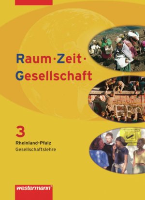 ISBN 9783141142099: Raum - Zeit - Gesellschaft - Ausgabe 2008 für Rheinland-Pfalz - Schülerband 3