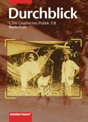 ISBN 9783141142631: Durchblick GSW für Realschulen in Niedersachsen Ausgabe 1997 - Geschichte / Politik für Realschulen in Niedersachsen Ausgabe 1997 / Schülerband 7 / 8