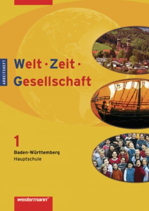 ISBN 9783141142914: Welt - Zeit - Gesellschaft / Welt - Zeit - Gesellschaft Ausgabe 2004 für Hauptschulen in Baden-Württemberg - Ausgabe 2004 für Hauptschulen in Baden-Württemberg / Arbeitsheft 1