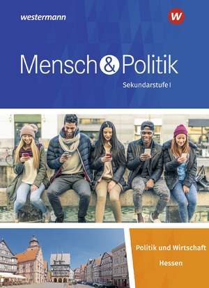 ISBN 9783141165500: Mensch und Politik SI - Ausgabe 2019 für Hessen - Schulbuch