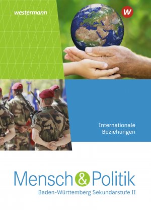 ISBN 9783141183559: Mensch und Politik SII - Ausgabe 2021 Baden-Württemberg - Schulbuch Internationale Beziehungen