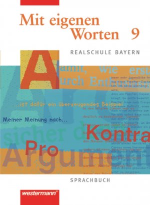 ISBN 9783141222494: Mit eigenen Worten / Mit eigenen Worten - Sprachbuch für bayerische Realschulen Ausgabe 2001 - Sprachbuch für bayerische Realschulen Ausgabe 2001 / Schülerband 9