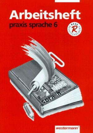 gebrauchtes Buch – praxis sprache 6 Praxis Sprache Ausgabe 1997 für die Orientierungsstufe - Arbeitsheft 6