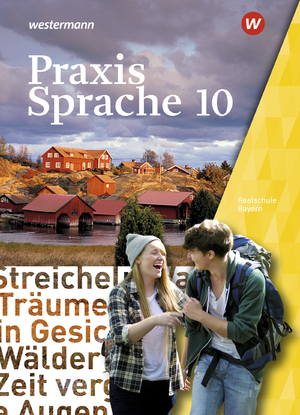 neues Buch – Daniel Grassert – Praxis Sprache 10. Schulbuch. Für Bayern | Ausgabe 2016 | Daniel Grassert (u. a.) | Bundle | Praxis Sprache / Ausgabe 2016 für Bayern | 1 Buch | Deutsch | 2022 | Westermann Schulbuch