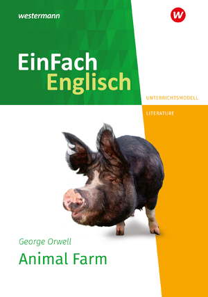 ISBN 9783141274837: EinFach Englisch New Edition Unterrichtsmodelle – George Orwell: Animal Farm