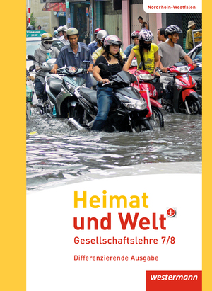 ISBN 9783141449433: Heimat und Welt PLUS - Ausgabe 2013 für Sekundarschulen in Nordrhein-Westfalen - Schülerband 7 / 8