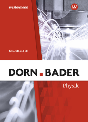 ISBN 9783141523768: Dorn / Bader Physik SII - Allgemeine Ausgabe 2023: Gesamtband Schulbuch: Sekundarstufe 2 - Ausgabe 2022