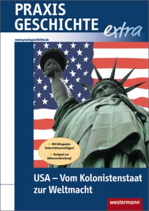 ISBN 9783141610253: Praxis Geschichte extra - USA - Vom Kolonistenstaat zur Weltmacht