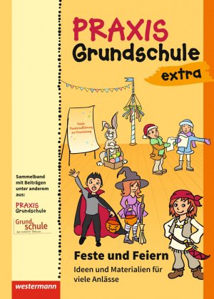 ISBN 9783141610451: Praxis Grundschule extra - Feste und Feiern Ideen und Materialien für viele Anlässe