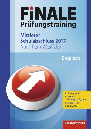 ISBN 9783141717075: FiNALE Prüfungstraining / FiNALE Prüfungstraining Mittlerer Schulabschluss Nordrhein-Westfalen - Mittlerer Schulabschluss Nordrhein-Westfalen / Englisch 2017 Arbeitsbuch mit Lösungsheft und Audio-CD