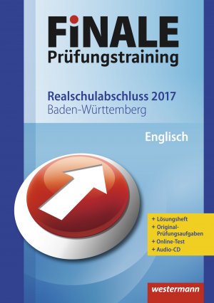 ISBN 9783141717679: FiNALE Prüfungstraining / FiNALE Prüfungstraining Realschulabschluss Baden-Württemberg : Realschulabschluss Baden-Württemberg / Englisch 2017 Arbeitsbuch mit Lösungsheft und Audio-CD