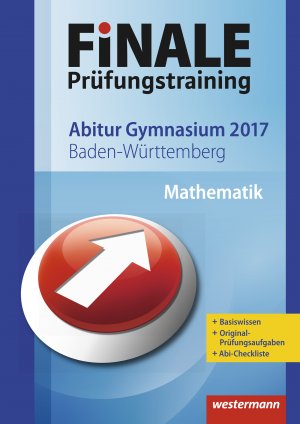 ISBN 9783141717754: FiNALE Prüfungstraining / FiNALE Prüfungstraining Abitur Baden-Württemberg - Abitur Baden-Württemberg / Mathematik 2017