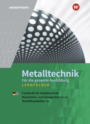 ISBN 9783142210261: Metalltechnik für die gesamte Ausbildung – Schulbuch