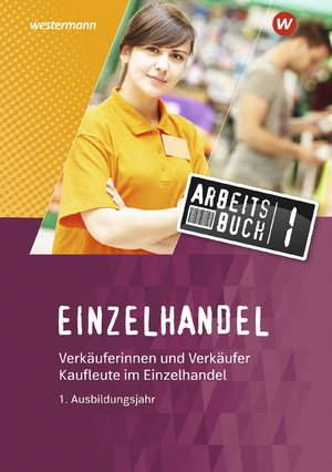 ISBN 9783142223360: Einzelhandel - 1. Ausbildungsjahr: Arbeitsbuch